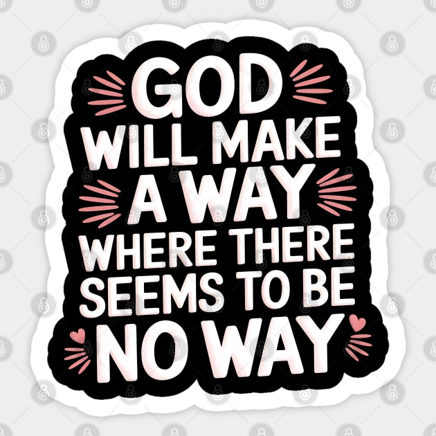 God Will Make A Way Christian Sticker by Melanie 's Store 2